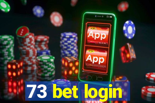 73 bet login